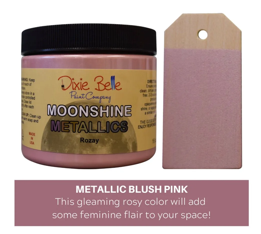 Rozay Metallic Paint - Dixie Belle Paint Company